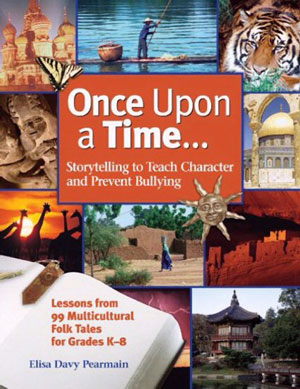 Once Upon a Time: Storytelling to Teach Children Character and Prevent Bullying